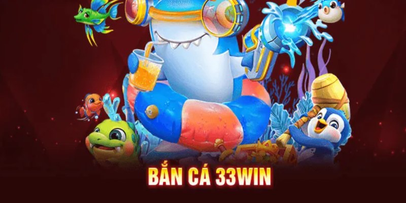 Sơ lược thông tin chung về sảnh 33win